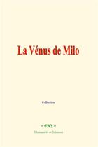 Couverture du livre « La venus de milo » de Collection aux éditions Le Mono