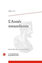 Couverture du livre « L'annee ronsardienne 2021, n 3 - varia » de  aux éditions Classiques Garnier