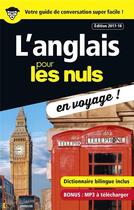 Couverture du livre « L'anglais pour les nuls en voyage ! (édition 2017/2018) » de Claude Raimond aux éditions First