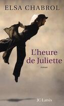 Couverture du livre « L'heure de Juliette » de Chabrol-E aux éditions Lattes