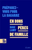 Couverture du livre « En bons pères de famille » de Lamy Rose aux éditions Lattes