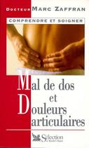 Couverture du livre « Mal de dos et douleurs articulaires » de Zaffran Marc aux éditions Selection Du Reader's Digest