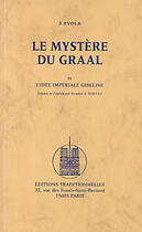 Couverture du livre « Le mystere du graal et l'idee imperiale gibeline » de Julius Evola aux éditions Traditionnelles