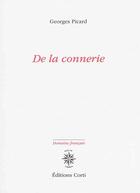 Couverture du livre « De la connerie » de Georges Picard aux éditions Corti