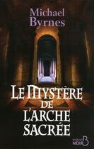 Couverture du livre « Le mystère de l'arche sacrée » de Michael Byrnes aux éditions Belfond