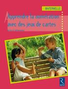 Couverture du livre « Apprendre la numération avec des jeux de cartes » de Nicolas Krzywanski aux éditions Retz