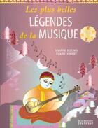 Couverture du livre « Les Plus Belles Legendes De La Musique » de Viviane Koenig aux éditions La Martiniere Jeunesse