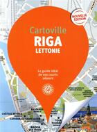 Couverture du livre « Riga; Lettonie (édition 2019) » de Collectif Gallimard aux éditions Gallimard-loisirs