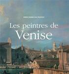 Couverture du livre « Les peintres de Venise » de Enrico Maria Dal Pozzolo aux éditions Actes Sud