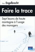 Couverture du livre « Faire la trace » de Remi Engelbrecht aux éditions Village Mondial