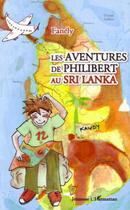 Couverture du livre « Les aventures de Philibert au Sri Lanka » de Fanely Gouguet aux éditions L'harmattan