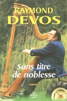 Couverture du livre « Sans titre de noblesse » de Raymond Devos aux éditions Le Cherche-midi