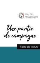 Couverture du livre « Une partie de campagne de Guy de Maupassant (fiche de lecture et analyse complète de l'oeuvre) » de  aux éditions Comprendre La Litterature