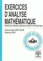 Couverture du livre « Exercices d'analyse mathematique - espace de lebesgue, espace de hilbert et distributions » de Ben-Naoum/Finet aux éditions De Boeck Superieur