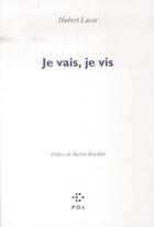 Couverture du livre « Je vais, je vis » de Hubert Lucot aux éditions P.o.l