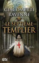 Couverture du livre « Le septième Templier : 4 chapitres offerts ! » de Eric Giacometti et Jacques Ravenne aux éditions 12-21