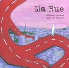 Couverture du livre « Ma rue » de Guéraud Guillaume et Von Karstedt Anne aux éditions Rouergue