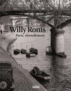 Couverture du livre « Paris, éternellement » de Willy Ronis aux éditions Hoebeke