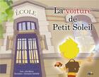 Couverture du livre « La voiture de Petit Soleil » de Celia Bagla et Christopher Laignon aux éditions Aedis