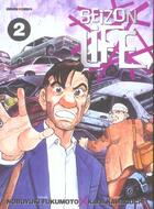 Couverture du livre « Seizon Life T.2 » de Nobuyuki Fukumoto aux éditions Generation Comics