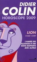 Couverture du livre « Horoscope 2009 ; lion » de Didier Colin aux éditions Editions 1