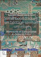 Couverture du livre « Sutras bouddhiques : un heritage spirituel universel - manuscrits et iconographie du sutra du lotus » de Les Indes Savantes aux éditions Les Indes Savantes