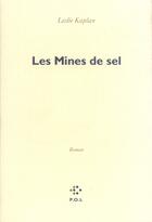 Couverture du livre « Les mines de sel » de Leslie Kaplan aux éditions P.o.l