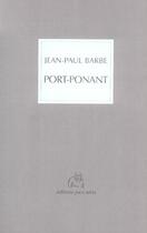 Couverture du livre « Port ponant » de Jean-Paul Barbe aux éditions Joca Seria