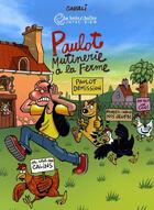 Couverture du livre « Paulot ; mutinerie à la ferme » de Carali aux éditions La Boite A Bulles