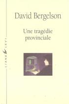 Couverture du livre « Une tragédie procinciale » de David Bergelson aux éditions Liana Levi