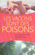 Couverture du livre « Les vaccins sont des poisons » de Tal-Schaller C. aux éditions Vivez Soleil