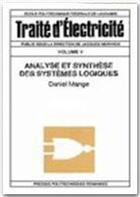 Couverture du livre « Traité d'électricité t.5 ; analyse et synthèse des systèmes logiques » de Daniel Mange aux éditions Ppur