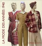 Couverture du livre « La mode des années 1940 » de Jonathan Walford aux éditions Bibliotheque Des Arts
