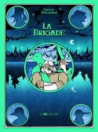 Couverture du livre « La brigade » de Victor Hussenot aux éditions La Joie De Lire
