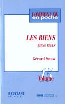 Couverture du livre « Les biens ; biens reels t.3 » de Gerard Snow aux éditions Bruylant