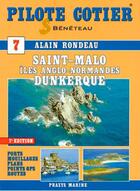 Couverture du livre « Saint-Malo, les îles anglo-normandes, Dunkerque (7e édition) » de Alain Rondeau aux éditions Praxys Diffusion