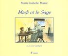 Couverture du livre « Madi Et Le Sage » de Marie-Isabelle Murat aux éditions Bucdom