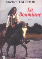 Couverture du livre « La boumiane » de Michel Lacombe aux éditions Editions Du Mot Passant