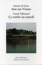 Couverture du livre « Ca tombe un samedi » de Franck Villemaud aux éditions Le Bruit Des Autres