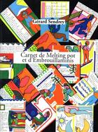 Couverture du livre « Carnet de melting pot et d'embrouillaminis » de Gerard Sendrey aux éditions Les Carnets Du Dessert De Lune