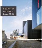 Couverture du livre « Quartier Ecoparc Bauart 2 /Francais/Anglais » de Marchand Bruno aux éditions Birkhauser