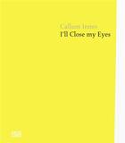 Couverture du livre « Callum innes i'll close my eyes » de  aux éditions Hatje Cantz