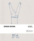 Couverture du livre « Erwin wurm » de Galerie Berlinische aux éditions Prestel