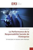 Couverture du livre « La performance de la responsabilite sociale de l'entreprise - un essai pour un nouveau cadre theoriq » de Cuevas Moreno R. aux éditions Editions Universitaires Europeennes