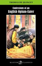 Couverture du livre « Confessions of an english opium-eater » de Thomas De Quincey aux éditions Maxtor