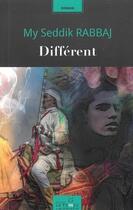 Couverture du livre « Différent » de My Seddik Rabbaj aux éditions Le Fennec