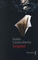 Couverture du livre « Scipion » de Pablo Casacuberta aux éditions Metailie