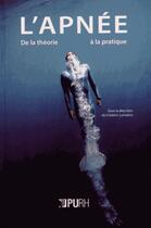Couverture du livre « L'apnée ; de la théorie à la pratique » de Frederic Lemaitre aux éditions Pu De Rouen
