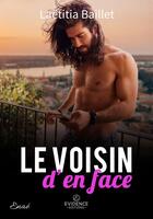 Couverture du livre « Le voisin d'en face » de Baillet Laetitia aux éditions Evidence Editions