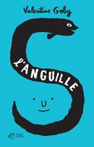 Couverture du livre « L'anguille » de Valentine Goby et Jean Jullien aux éditions Thierry Magnier